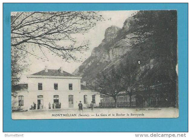 CPA La Gare Et Le Rocher La Savoyarde MONTMELIAN 73 - Montmelian