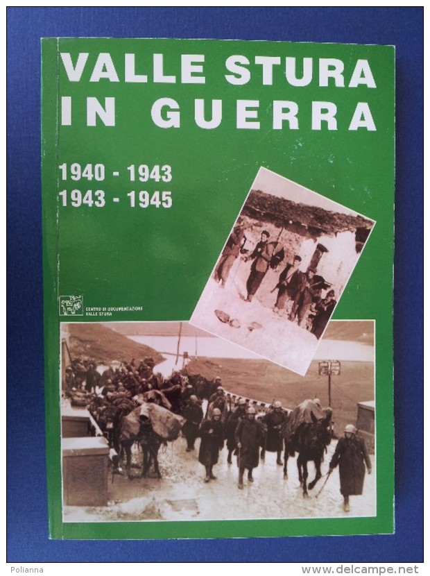 M#0Q11 VALLE STURA IN GUERRA Centro Di Documentazione Valle Stura 1996 - Italiano