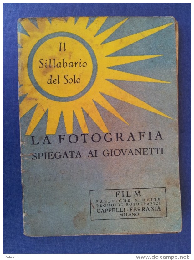 M#0Q35 LA FOTOGRAFIA SPIEGATA AI GIOVANETTI Cappelli Ferrania Ed.1935 - Photo