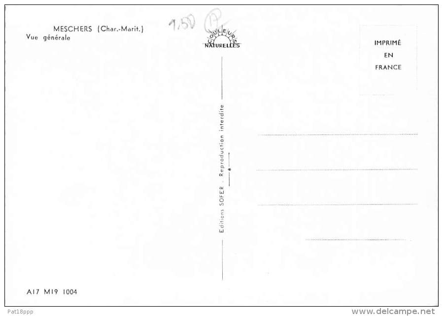 17 - MESCHERS : Vue Générale - CPSM Dentelée Colorisée GF - Chatente Maritime - Meschers