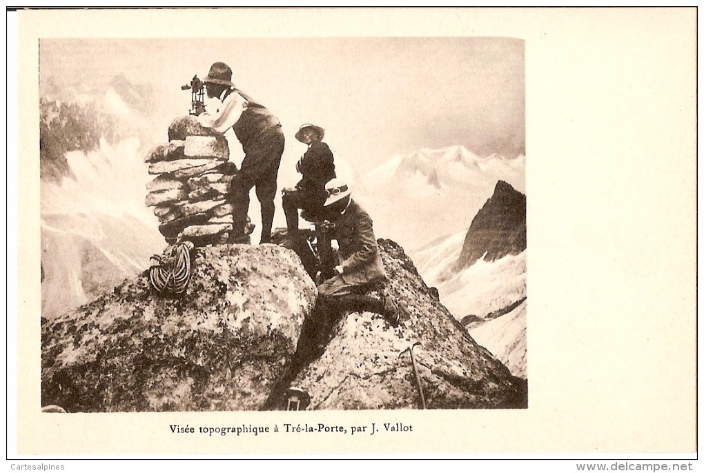 (alpinisme) Visée Topographique à Tré-la-porte, Par Joseph VALLOT, 1913. - Chamonix-Mont-Blanc