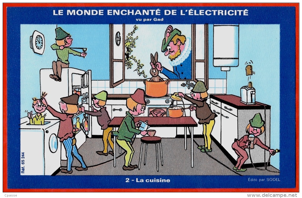 BUVARD LE MONDE ENCHANTE DE L'ELECTRICITE Vu Par GAD - 2 LA CUISINE - Electricité & Gaz