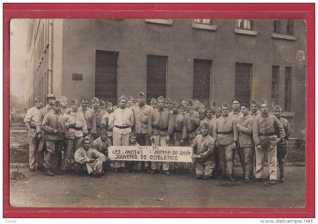 CPA CARTE PHOTO MILITAIRE - LES ANCIENS ARMEE DU RHIN SOUVENIR DE COBLENCE 1927 - Régiment Soldats - Régiments