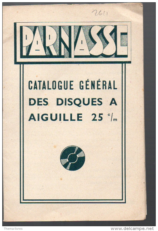 Catalogue Des Disques PARNASSE (sans Date) (F.2611) - Autres & Non Classés