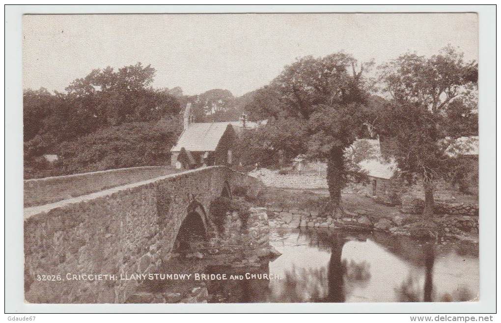 CRICCIETH (PAYS DE GALLES) - LLANYSTUMDWY BRIDGE AND CHURCH - Altri & Non Classificati