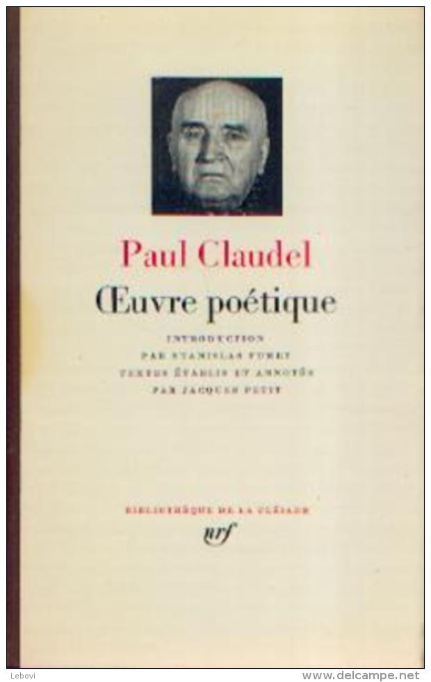 La Pléiade - PAUL CLAUDEL - Œuvre Poétique - La Pléiade