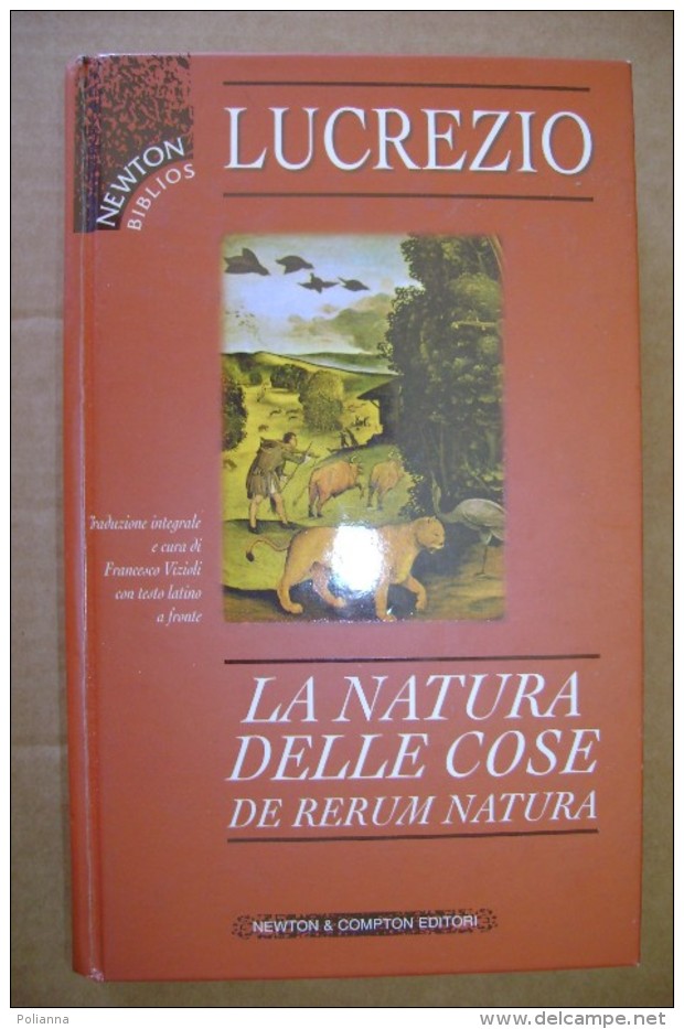 PDA/32 Tito Lucrezio CaroLA NATURA DELLE COSE DE RERUM NATURA Newton & Compton I^ Ed.2000 - Storia, Biografie, Filosofia