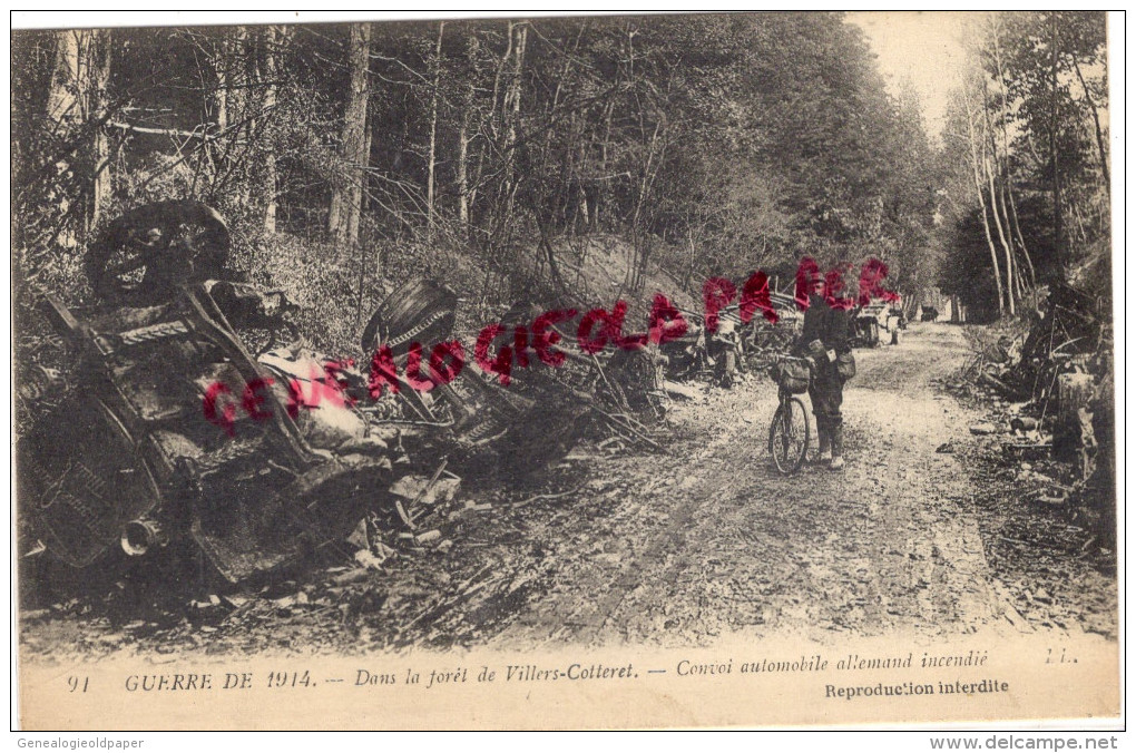 02 - DANS LA FORET DE VILLERS COTTERET - CONVOI AUTOMOBILE ALLEMAND INCENDIE - Villers Cotterets