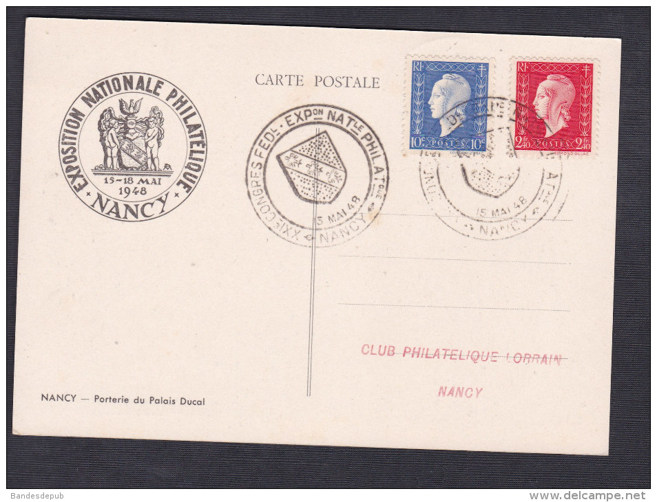 Exposition Philatelique Nancy Mai 1948 Cachet Commemoratif Sur Marianne Dulac 682 693 Et Lorraine 757 - Cachets Commémoratifs