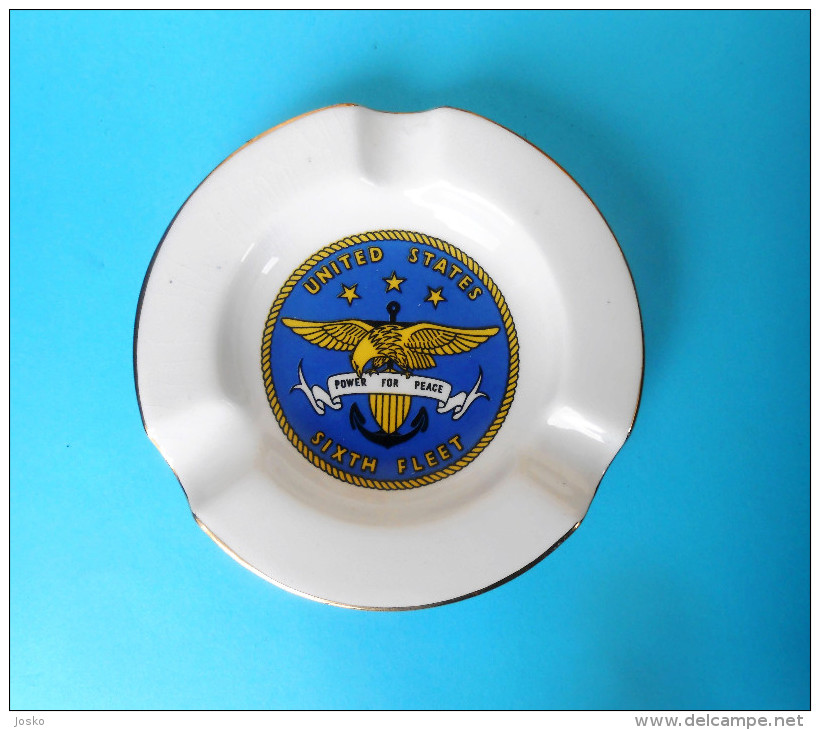 UNITED STATES ... U.S. NAVY - SIXTH FLEET - Nice Porcelain Ashtray Made In Italy * Aschenbecher Posacenere Marine Marina - Schiffe