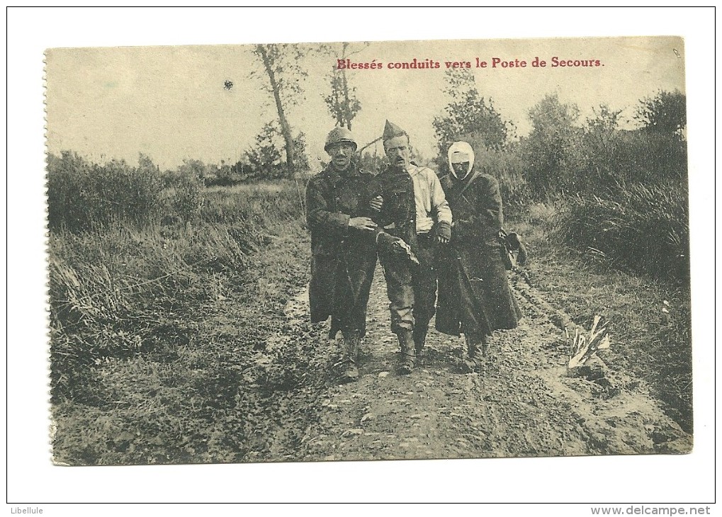 Guerre 14-18 : Blessés Conduits Vers Le Poste De Secours - Guerre 1914-18