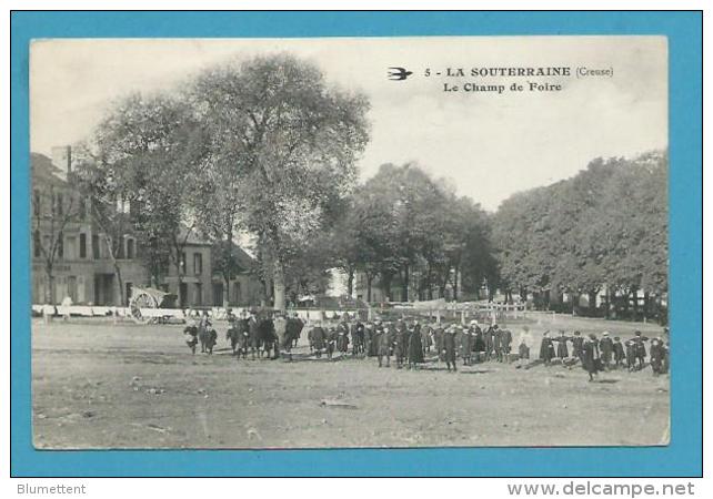 CPA 5 - Le Champ De Foire LA SOUTERRAINE 23 - La Souterraine