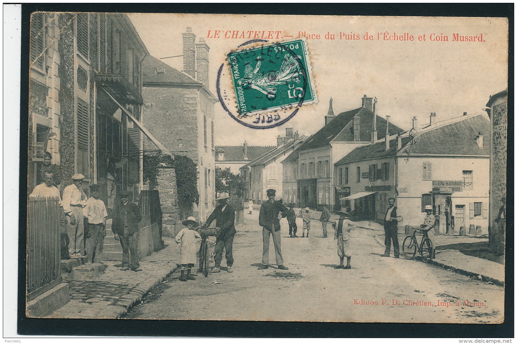 LE CHATELET EN BRIE - Place Du Puits De L'Echelle Et Coin Musard - Le Chatelet En Brie