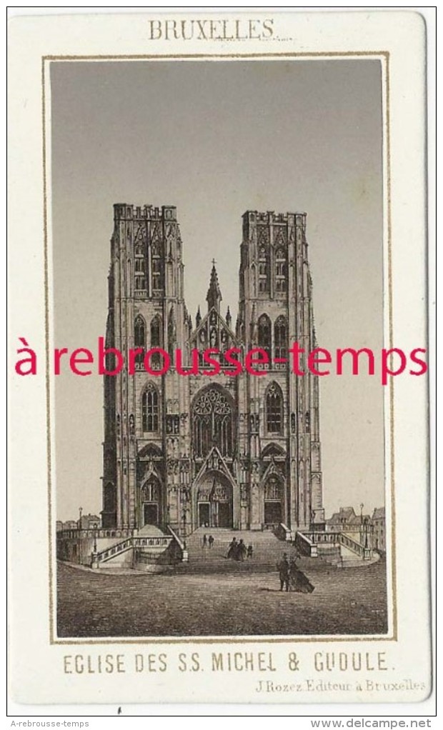 CDV-procédé Photogravure Ancienne-Belgique-BRUSSELS-BRUXELLES-église SS Michel-G -par J. ROZEZ éditeur En 1860 Bruxelles - Lieux