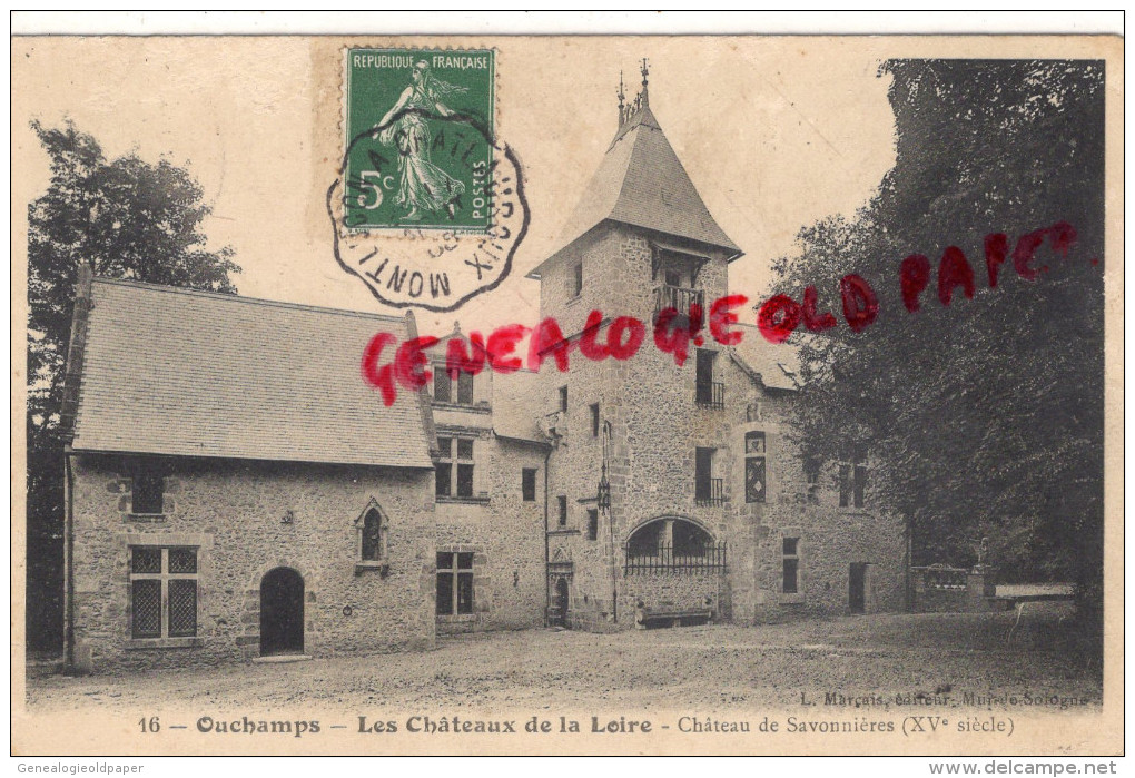 41 - OUCHAMPS - CHATEAU DE SAVONNIERES  1908 - Autres & Non Classés