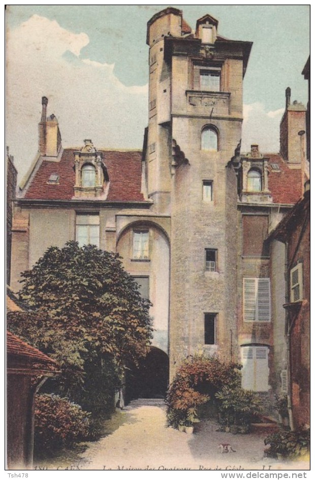 14----CAEN----La Maison Des Quatrans,rue De Géole----voir 2 Scans - Caen