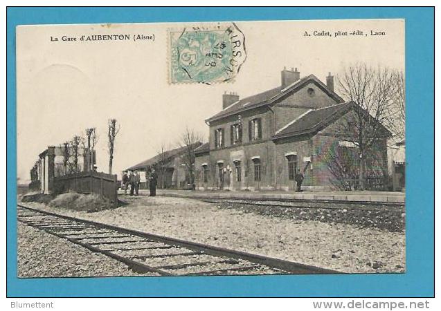 CPA Chemin De Fer La Gare D'AUBENTON 02 - Actuellement Désaffectée - Autres & Non Classés