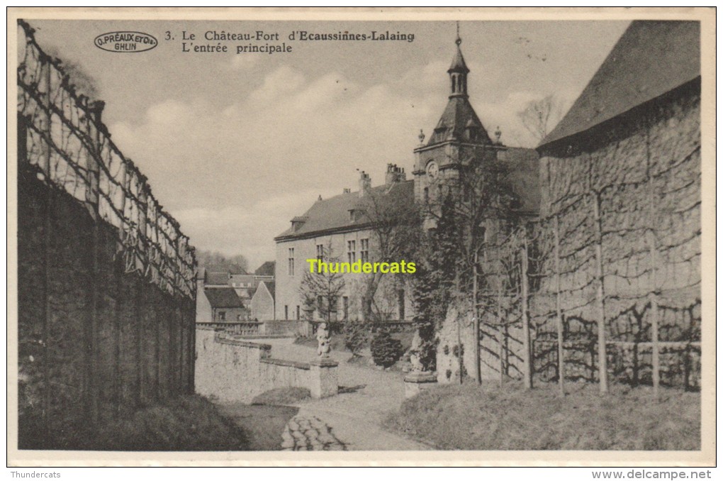 CPA LE CHATEAU FORT D´ECAUSSINNES LALAING L´ENTREE PRINCIPALE - Ecaussinnes