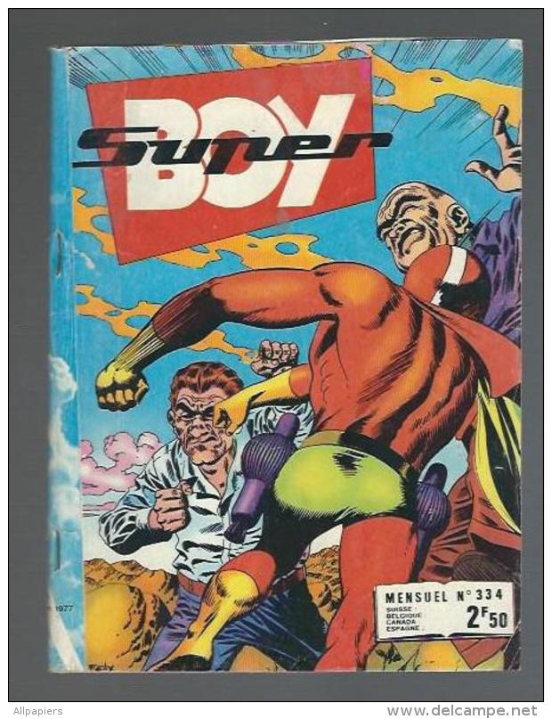 Super Boy Mensuel N°334 Touriste D'honneur - Les Risques De L'anonymat De 1977 - Superboy