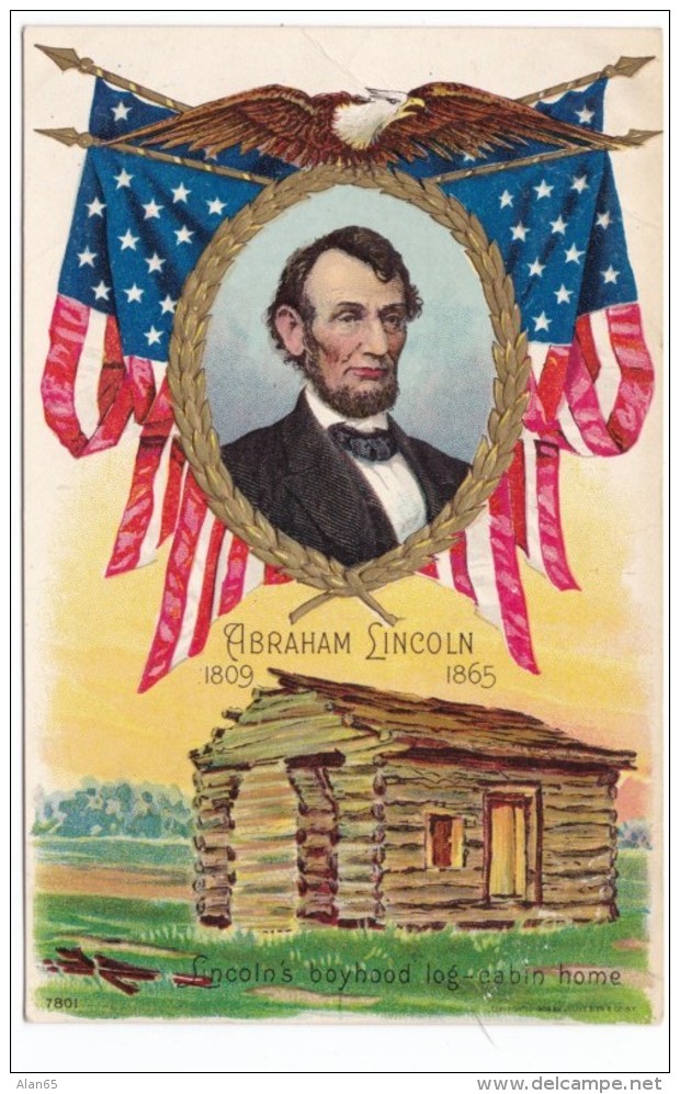 Abraham Lincoln Birthday, US Predisent, Boyhood Log Cabin Home, C1900s Vintage Postcard - Presidenten