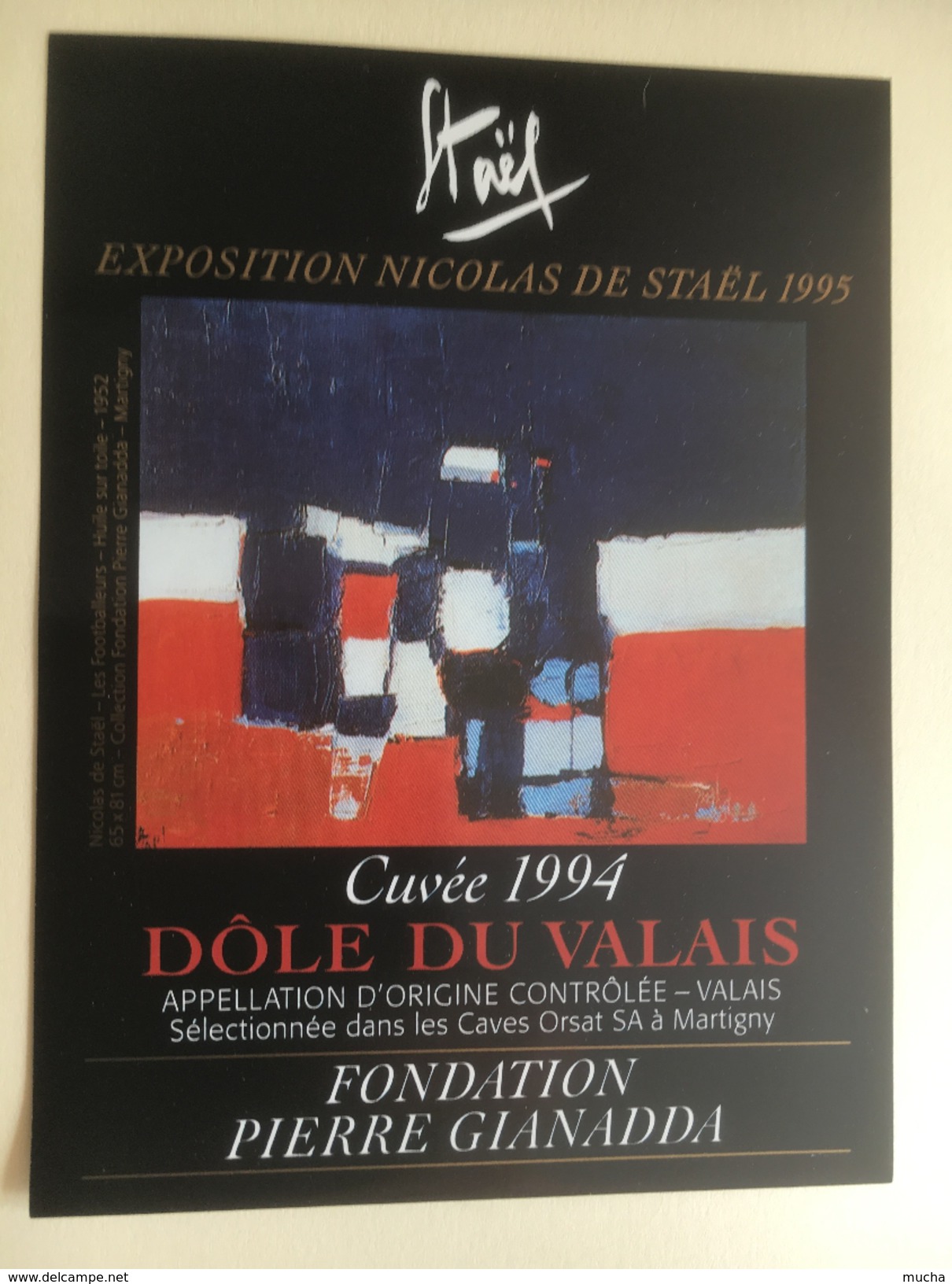 964 -  Nicolas De Staël Exposition 1995  Fondation Pierre Gianadda Dôle Du Valais 1994 Etiquette Neuve - Arte