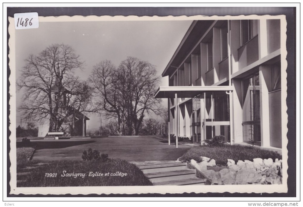 DISTRICT DE LAVAUX /// SAVIGNY - LE COLLEGE - TB - Savigny