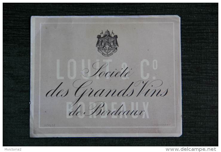 ETIQUETTE " LOUIT Et Cie", Société Des Grands Vins De BORDEAUX - Bordeaux