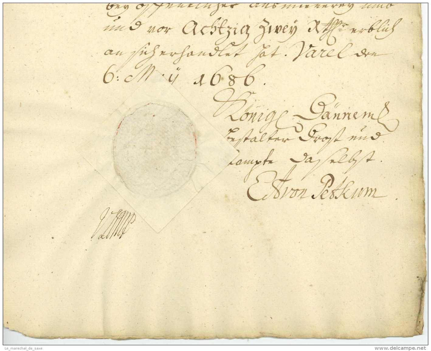 VAREL (Niedersachsen), 6. Mai 1686. &ndash; PETKUM, E. A. Von. Könglich-dänischer Drost - Oldenburg - Dänemark Denmark - Historical Documents