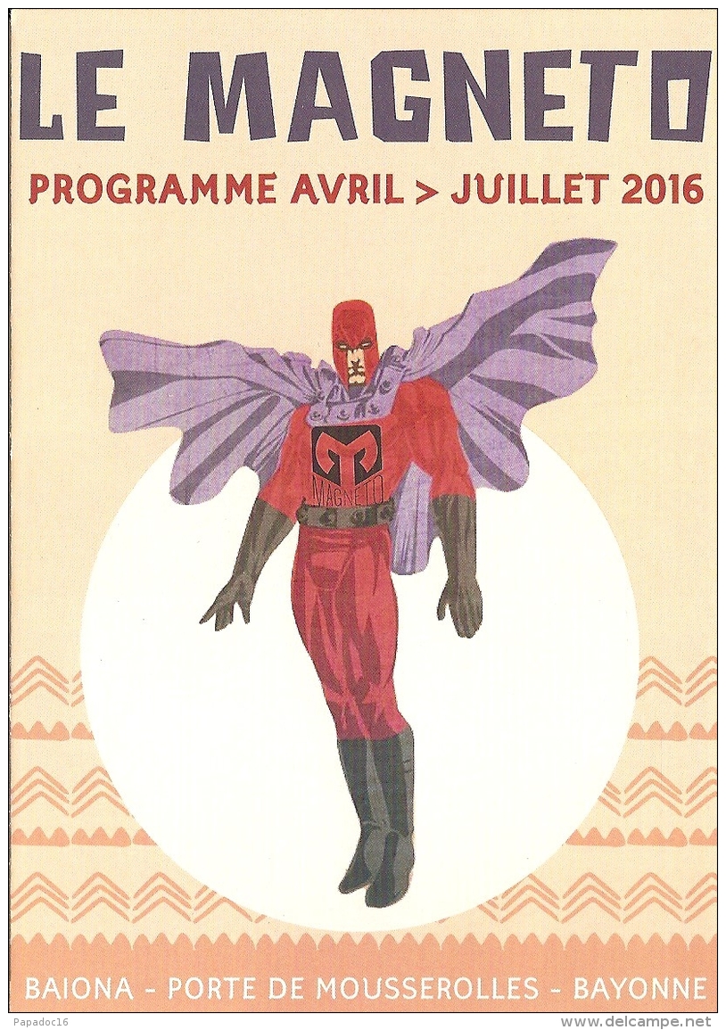 Programme - Le Magneto - Bayonne - Avril - Juillet 2016 - Programas