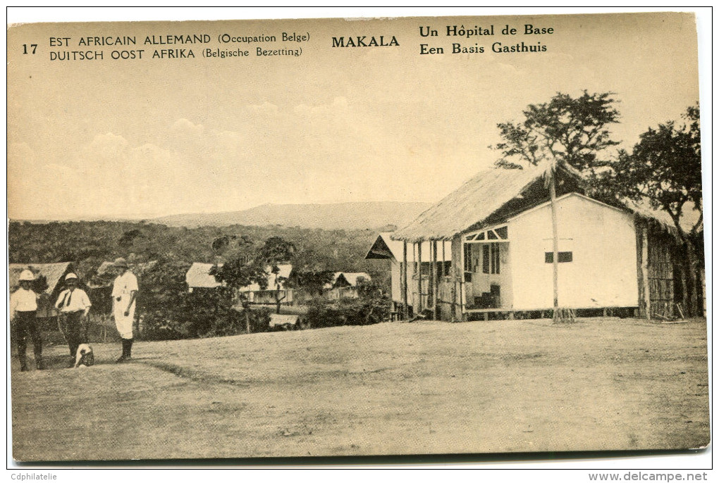 CONGO BELGE CARTE POSTALE ENTIER SURCHARGE EST AFRICAIN ALLEMAND (OCCUPATION BELGE) N°17 MAKALA UN HOPITAL DE BASE - Interi Postali