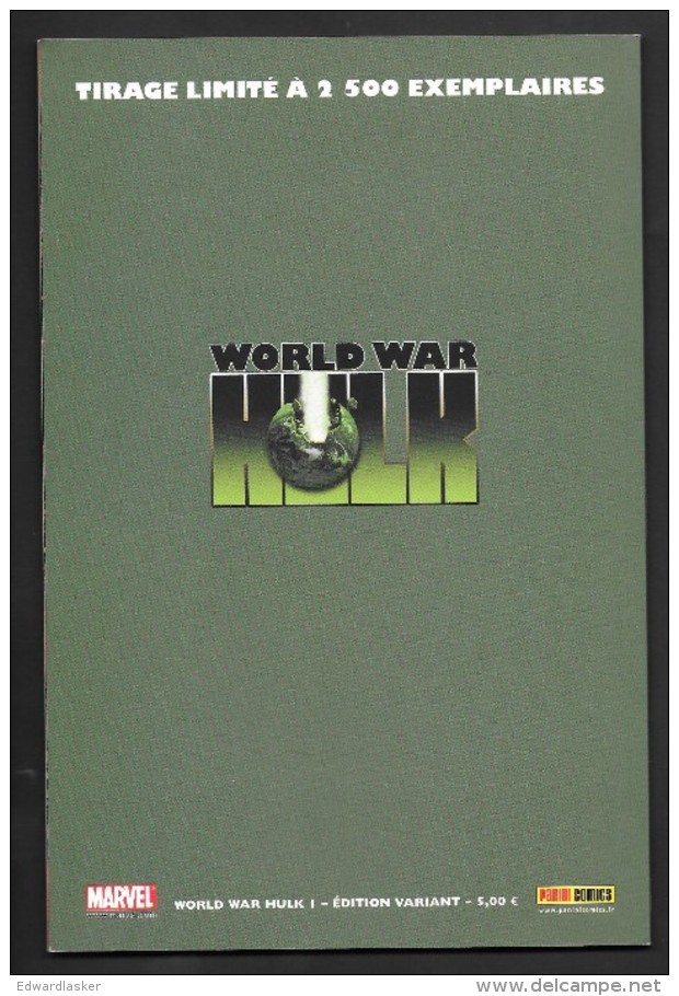 WORLD WAR HULK N°1 - Mars 2008 - édition Variant 2500 Ex. - Panini Comics - état Neuf - Marvel France