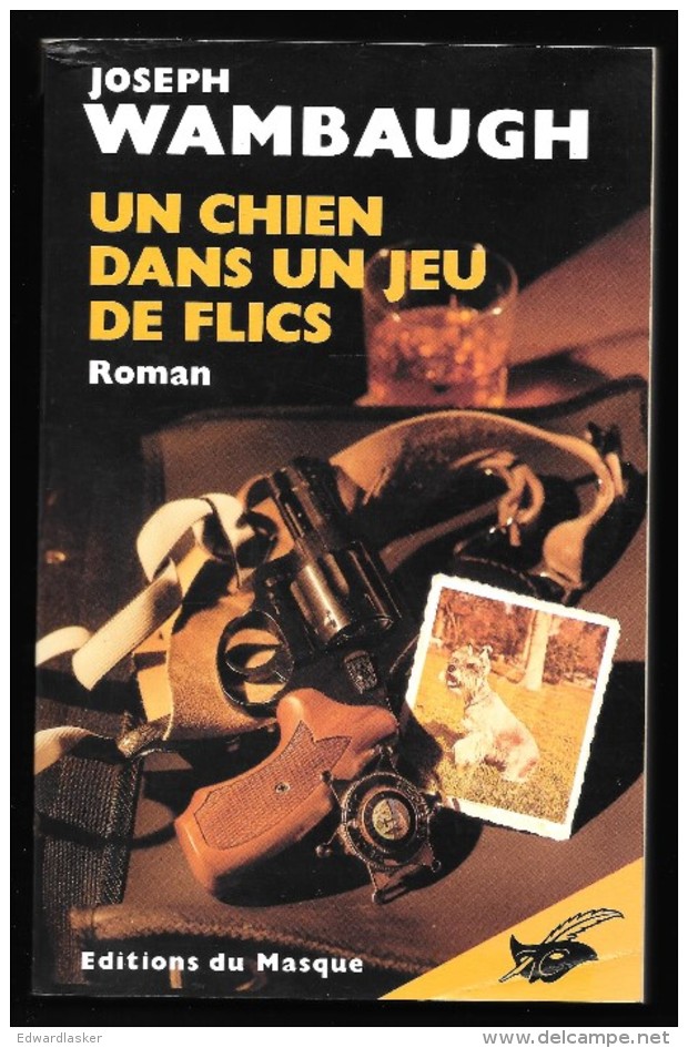 Un CHIEN Dans Un Jeu De FLICS //Joseph Wambaugh - Editions Du Masque 1989 - Très Bon état - Le Masque