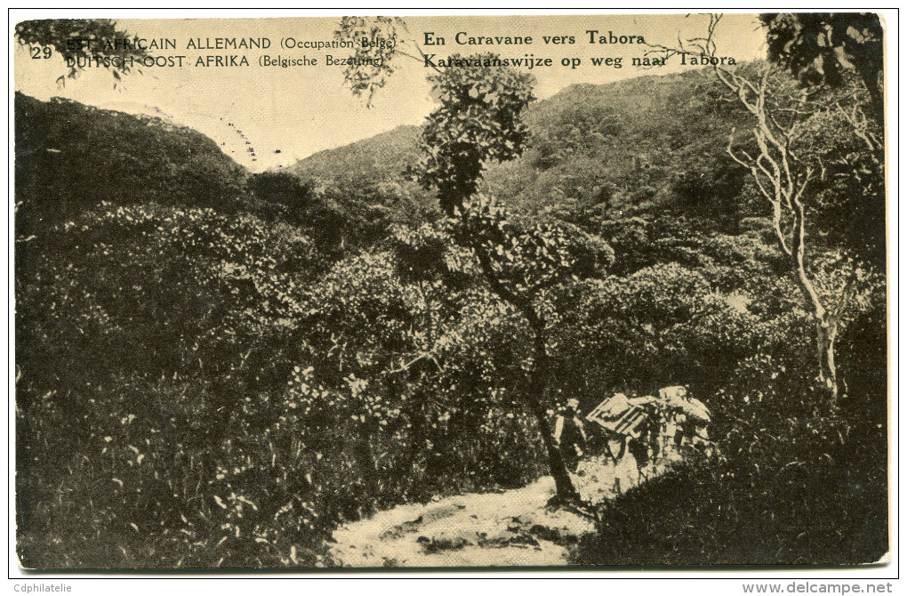 CONGO BELGE CARTE POSTALE ENTIER SURCHARGE EST AFRICAIN ALLEMAND (OCCUPATION BELGE) N°29 EN CARAVANE VERS TABORA - Stamped Stationery