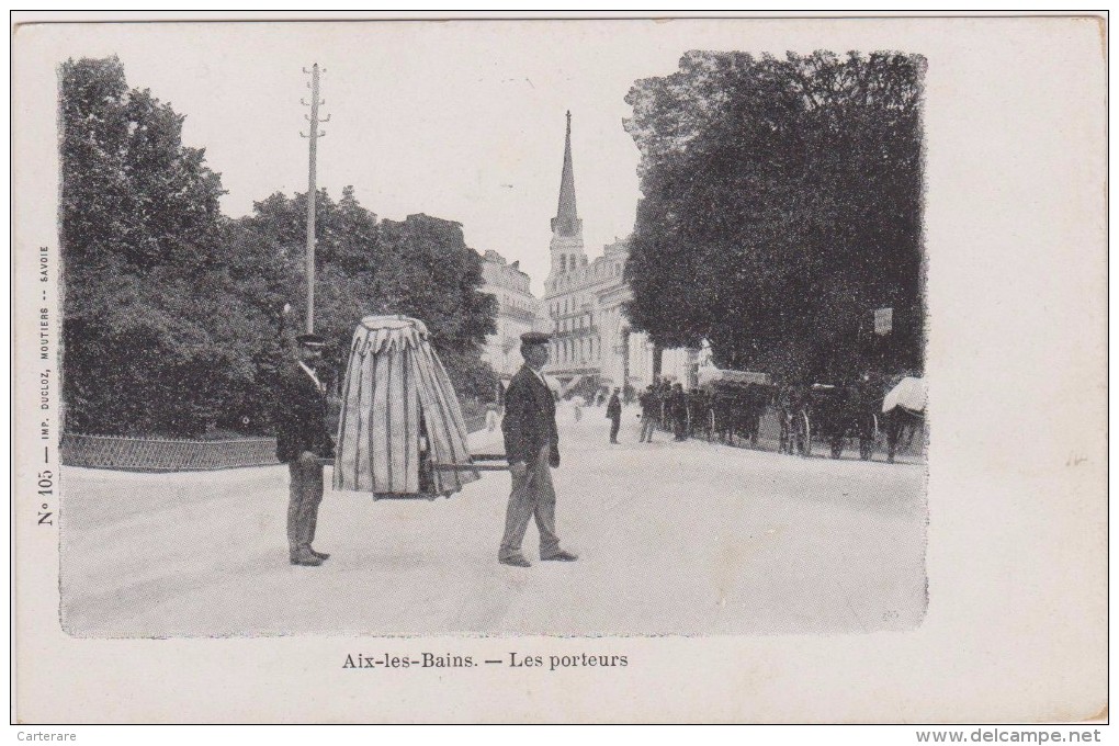1900,savoie,aix-les-bains,les  Porteurs,métier Du Passé,place De L´établissement Thermal,voitures Bus  Attelages, - Ambachten