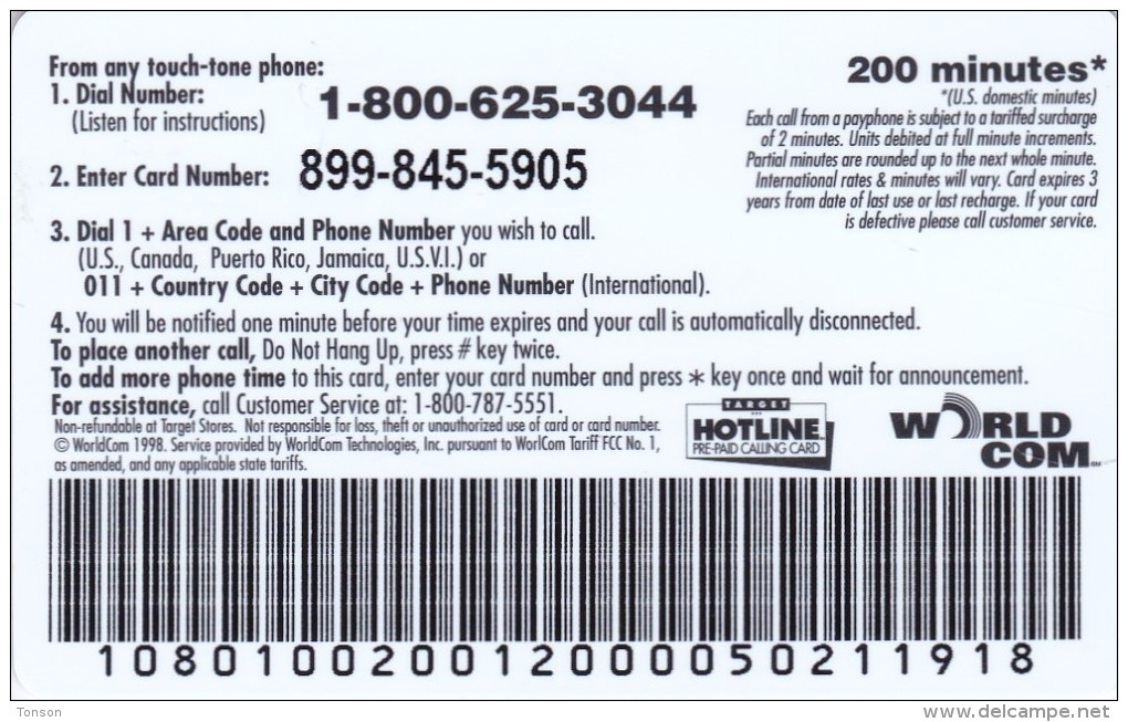 United States, LDDS WorldCom, TARGET HOTLINE PRE-PAID CALLING CARD 200 MINUTES, 2 Scans. - Altri & Non Classificati