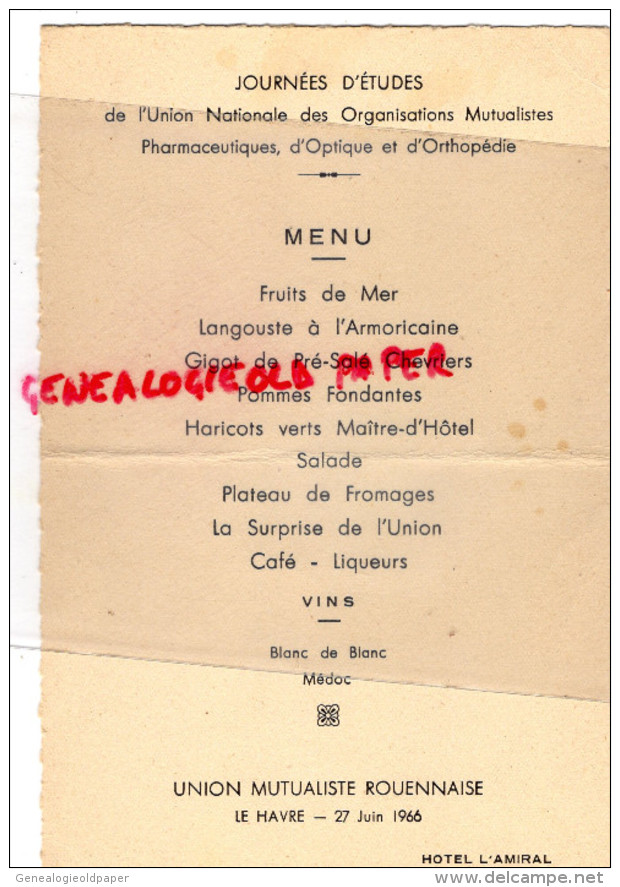 76 - LE HAVRE - MENU JOURNEES ETUDES UNION NALE PHARMACIES OPTICIENS ORTHOPEDISTES- PHARMACIE-ROUEN-1966 HOTEL AMIRAL - Menus