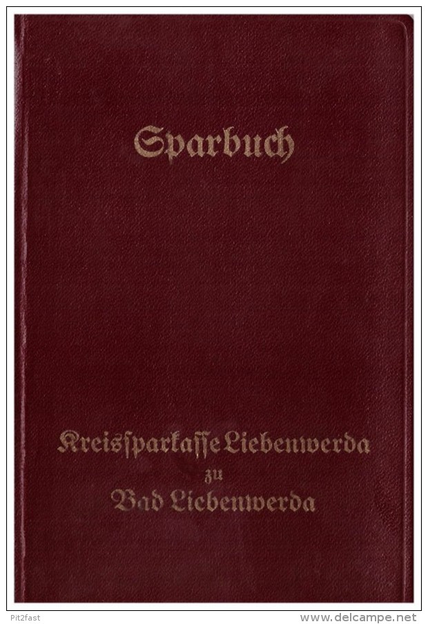 Sparbuch Der Sparkasse Bad Liebenwerda , 1938 - 1943 , Lönitz !!! - Bad Liebenwerda