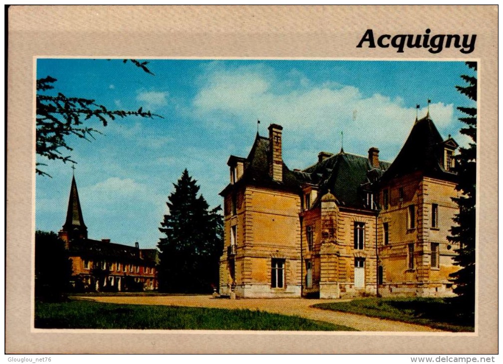 27-ACQUIGNY...LE CHATEAU RENAISSANCE...CPM - Acquigny