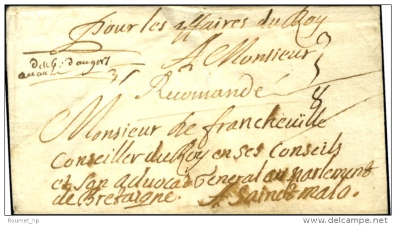 '' Pour Les Affaires Du Roy '' + '' Recomandé '' Sur Lettre Sans Texte Pour St Malo. - TB. - Cartas Civiles En Franquicia