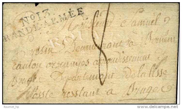 N° 13 / GRANDE ARMEE Sur Lettre Avec Texte écrit En Flamand Daté De Thorin Le 26 Avril 1812 Pour... - Sellos De La Armada (antes De 1900)