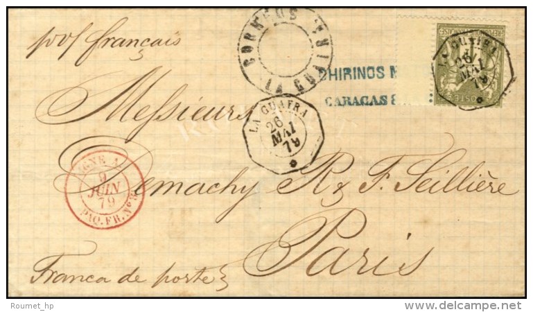 Càd Octo LA GUAYRA * / N° 72 Sur Lettre Pour La France. 1879. - TB / SUP. - R. - Poste Maritime