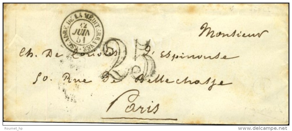 Càd ESCADRE DE LA MEDITERRANEE. Taxe 25 DT Sur Lettre Pour Paris. 1851. - TB / SUP. - Poste Maritime