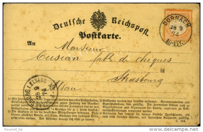 Càd DORNACH / TP All 1/2 Groschen Sur Carte Pour Strasbourg. 1874. - TB / SUP. - Lettres & Documents