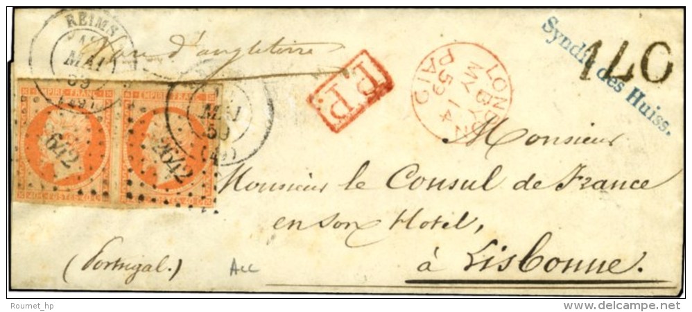PC 2642 / N° 16 Paire Càd T 15 REIMS (49) Sur Lettre (voie Anglaise) Pour Lisbonne. Taxe Tampon 140... - 1853-1860 Napoléon III