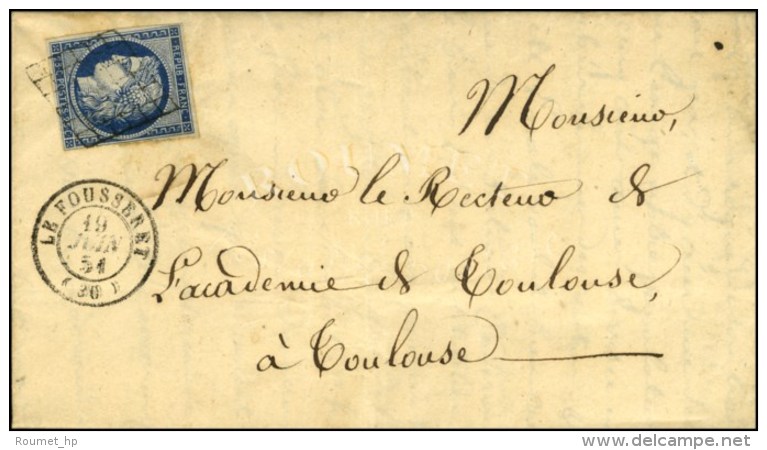 Grille / N° 4 Càd T 15 LE FOUSSERET (30) (bureau Rare) Sur Lettre Avec Texte Pour Toulouse. - SUP. - 1849-1850 Ceres