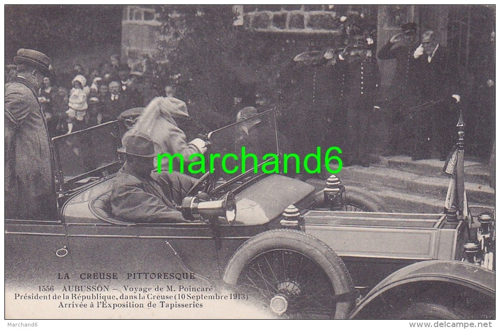 Creuse Aubusson Voyage De M Poincaré Président De La République 10 Septembre 1913 Exposition De Tapisseries N°1556 - Aubusson
