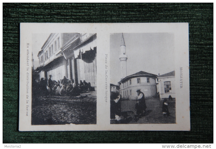 Guerre 1914 - 1918 : Souvenir D´ORIENT - MONASTIR ( Serbie ) ,Place De La Caserne Turque Et Distribution De Farine - Oorlog 1914-18