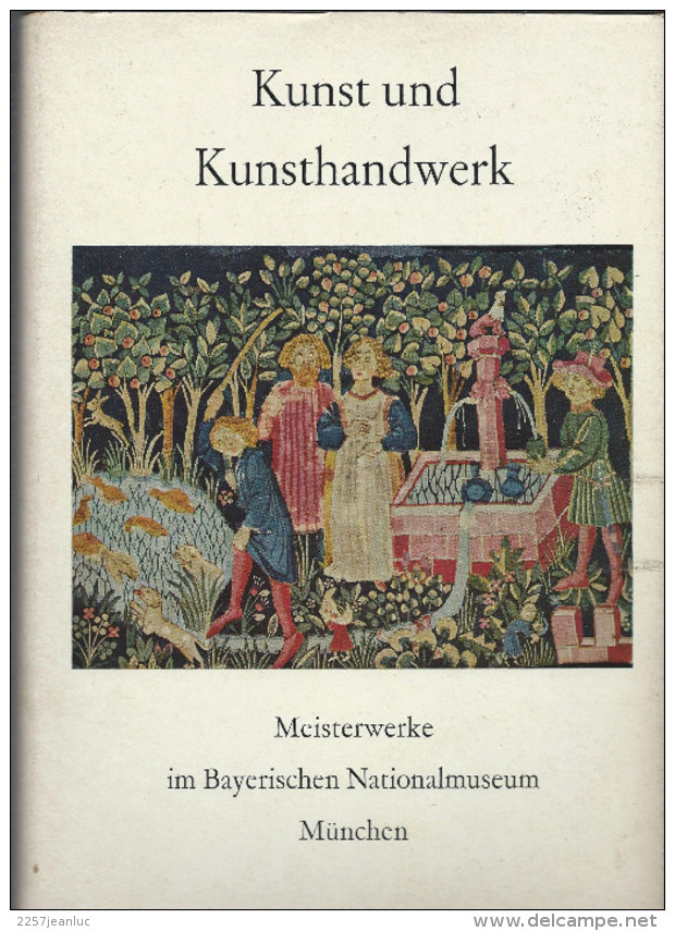 Kunst Und Kunsthandwerk - Meistrewerke Im Bayerischen Nationalmuseum Munchen  1955 - Autres & Non Classés