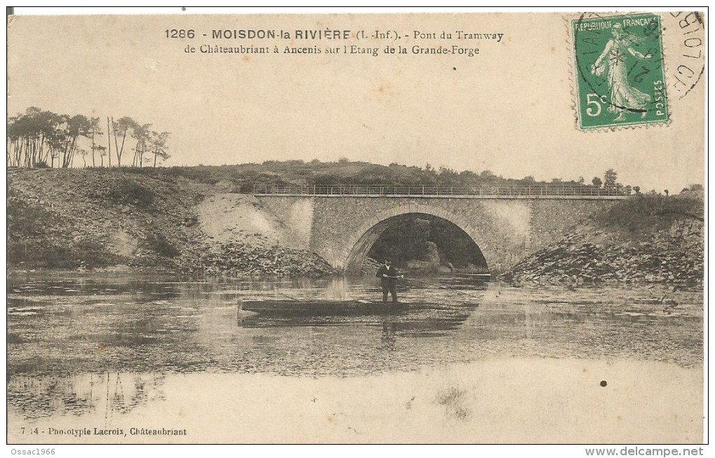 44 MOISDON LA RIVIERE Pont Du Tramway De Chateaubriant A Ancenis Sur L Etang De La Grande Forge - Moisdon La Riviere