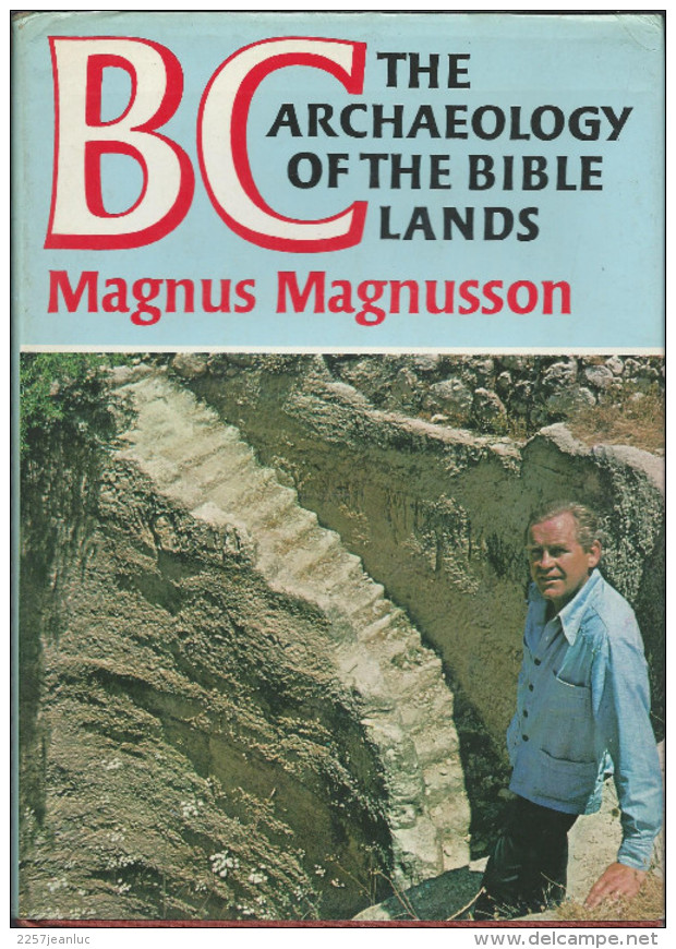 BC - The Archaeology Of The Bible Lands - Magnus Magnusson  236 Pages - Antiquità